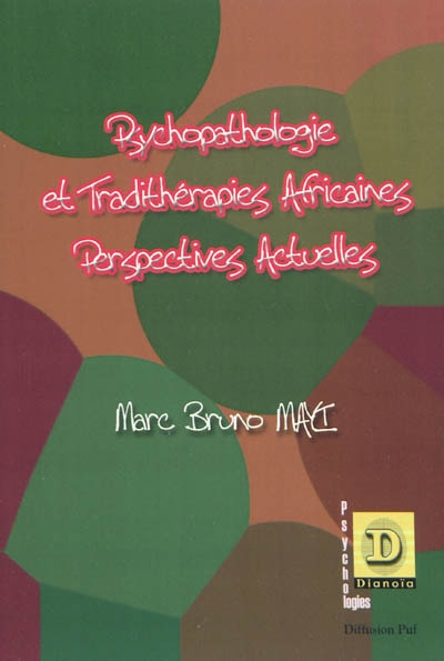 Psychopathologie et tradithérapies africaines : perspectives actuelles