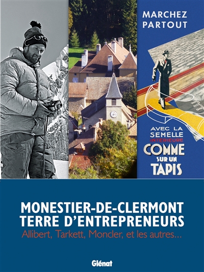 monestier-de-clermont, terre d'entrepreneurs : allibert, tarkett, moncler et les autres...