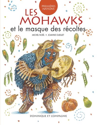 Mohawks et le masque des récoltes