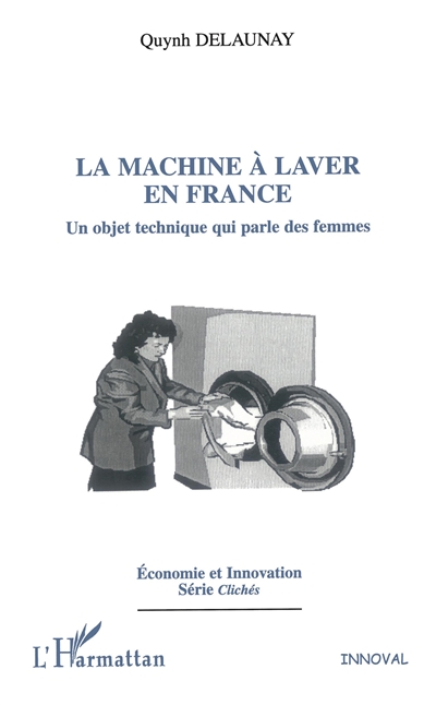 La machine à laver en France : un objet technique qui parle des femmes