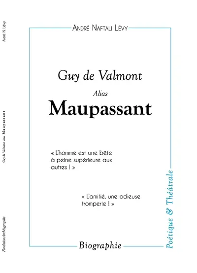 Guy de Maupassant. Gui da Mépès : 5 août 1850 à Fécamp, 6 juillet 1893 à Paris