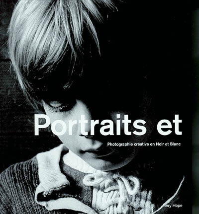 Portraits et personnages : photographie créative en noir et blanc
