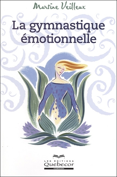 La gymnastique émotionnelle