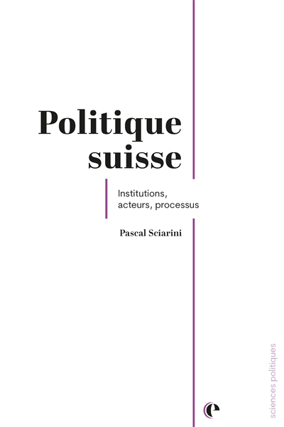 Politique suisse : institutions, acteurs, processus