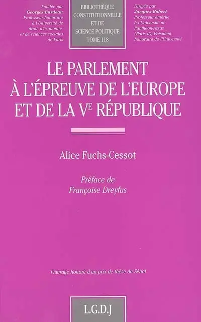 Le Parlement à l'épreuve de l'Europe et de la Ve République