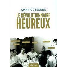 Le révolutionnaire heureux