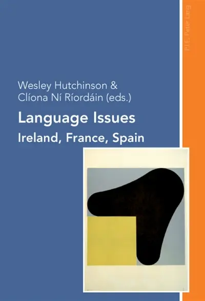 Language Issues : Ireland, France, Spain