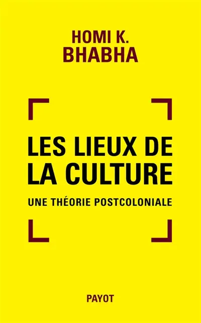 Les lieux de la culture : une théorie postcoloniale