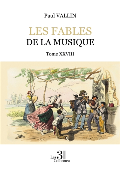 Les Fables de la musique : Tome XXVIII