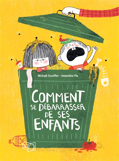 Comment se débarrasser de ses enfants
