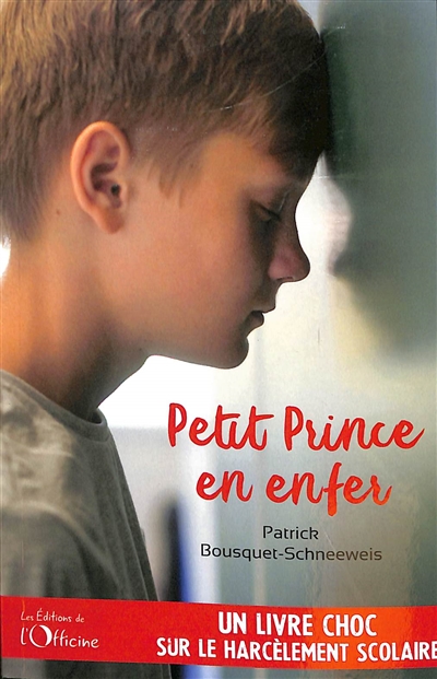 Petit prince en enfer : un livre choc sur le harcèlement scolaire