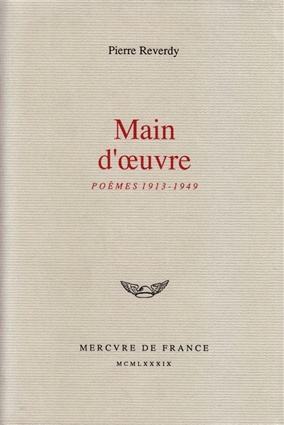 Main-d'oeuvre : poèmes 1913-1949