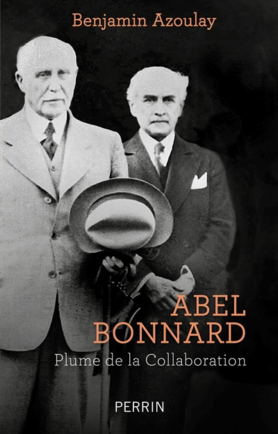 Abel Bonnard : plume de la collaboration