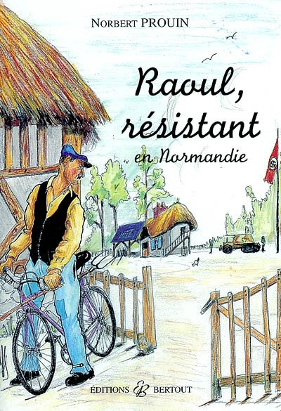 Raoul, résistant en Normandie