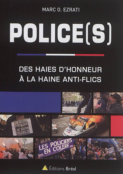 Police(s) : des haies d'honneur à la haine anti-flics