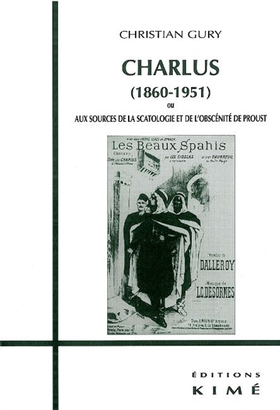 Charlus (1860-1942) ou Aux sources de la scatologie et de l'obscénité de Proust