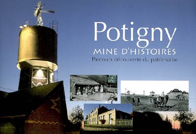 Potigny, mine d'histoires : parcours découverte du patrimoine