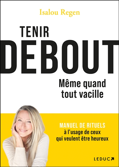 Tenir debout : même quand...