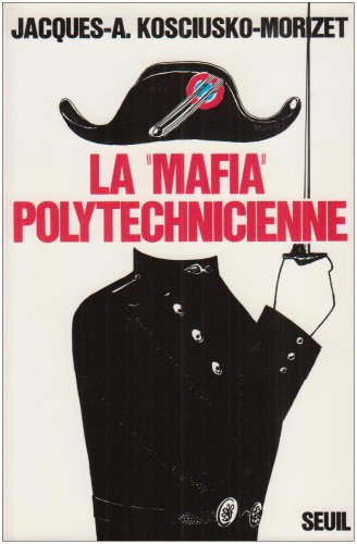 La Mafia polytechnicienne