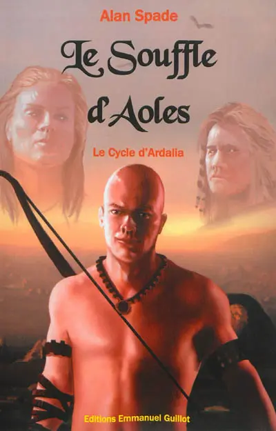 Ardalia. Vol. 1. Le souffle d'Aoles