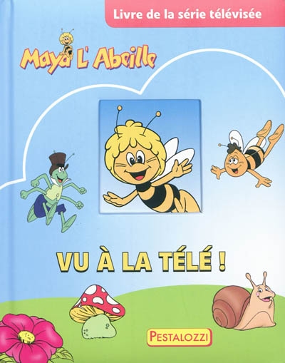Maya l'abeille : le livre de la série télévisée