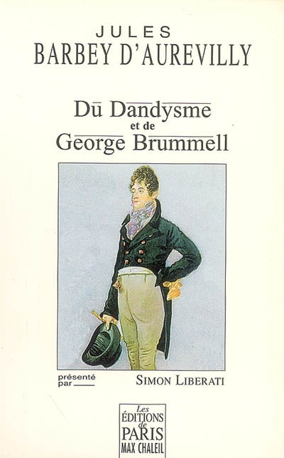 Du dandysme et de George Brummell