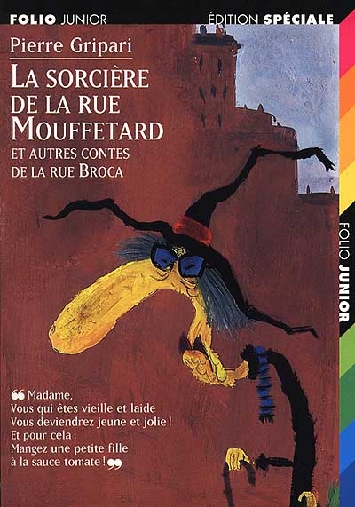 La sorcière de la rue Mouffetard et autres contes de la rue Broca