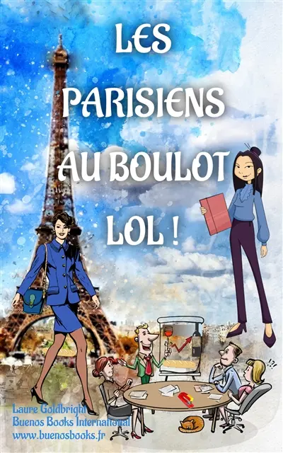 Les Parisiens Au Boulot, LOL !