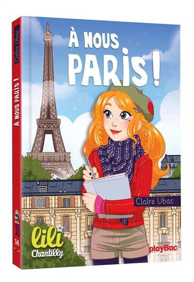 Lili Chantilly. Vol. 14. A nous Paris !