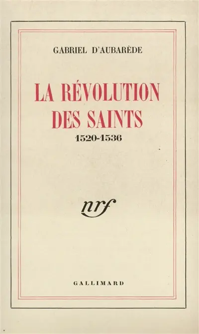 La révolution des saints, 1520-1536