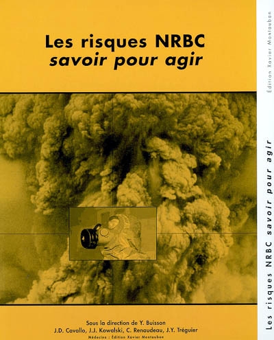 Les risques NRBC, savoir pour agir