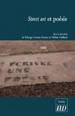 Street art, récit et poésie : réflexions sur les pratiques artistiques urbaines à l'occasion de la rétrospective Ernest Pignon-Ernest à Nice en 2017