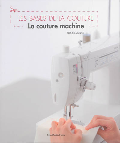 Les bases de la couture : la couture machine