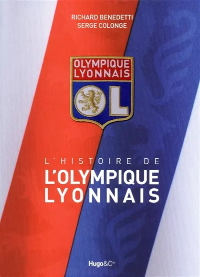 L'histoire de l'Olympique lyonnais
