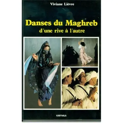Danses du Maghreb : d'une rive à l'autre