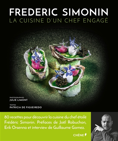 Frédéric Simonin : la cuisine d'un chef engagé