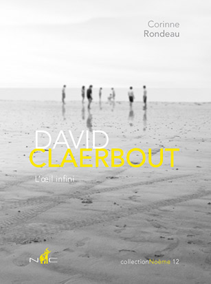 David Claerbout, l'oeil infini : photographie, cinéma, temps et mémoire cédés