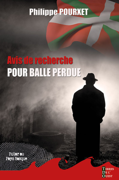 Avis de recherche pour balle perdue : polar au Pays basque