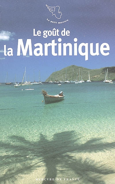 Le goût de la Martinique