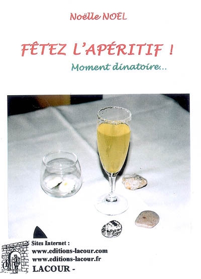 Fêtez l'apéritif : moment...