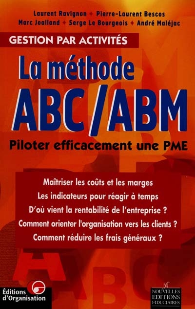 La méthode ABC-ABM : piloter efficacement une PME, gestion par activités