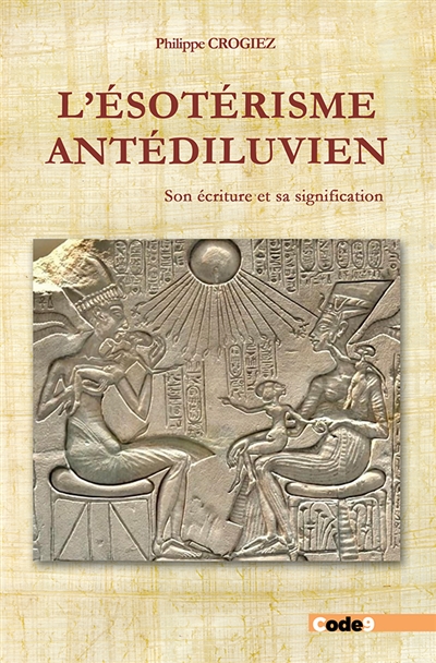 L'ésotérisme antédiluvien :...