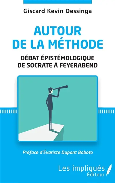 Autour de la méthode : débat épistémologique de Socrate à Feyerabend
