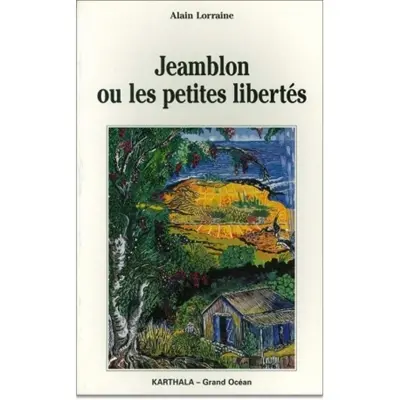 Jeamblon ou Les petites libertés : nouvelles créoles de l'océan Indien