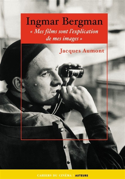 Ingmar Bergman : mes films sont l'explication de mes images
