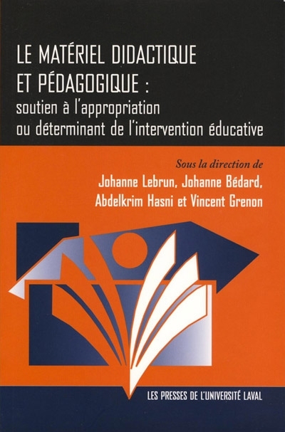 Le matériel didactique et pédagogique : soutien à l'appropriation ou déterminant de l'intervention éducative