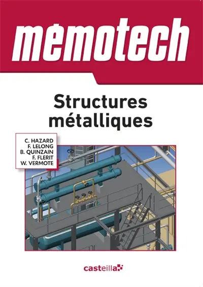 Memotech structures métalliques : du CAP au BTS : filières structures métalliques et chaudronnerie