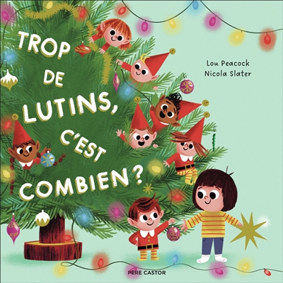 Trop de lutins, c'est...