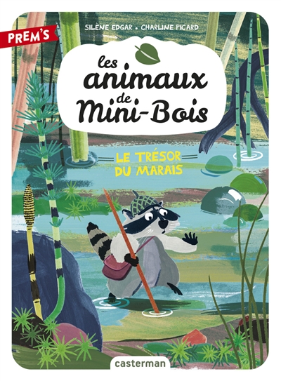 Les animaux de Mini-Bois. Vol. 2. Le trésor du marais