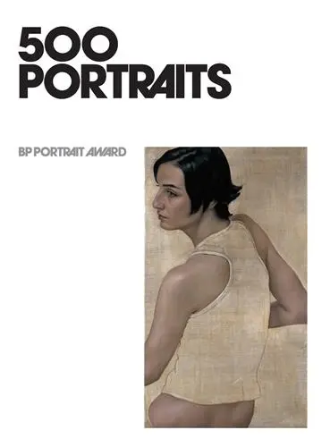 500 Portraits : BP Portrait Award